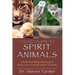 Pocket Guide to Spirit Animals: Understanding Messages from Your Animal Spirit Guides