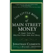 The Little Book of Main Street Money: 21 Simple Truths That Help Real People Make Real Money