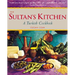 The Sultan's Kitchen: A Turkish Cookbook [Over 150 Recipes]