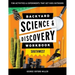 Backyard Science & Discovery Workbook: Southwest: Fun Activities & Experiments That Get Kids Outdoors