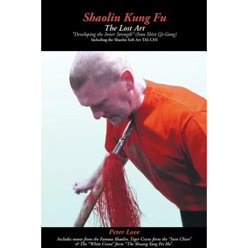 Shaolin Kung Fu - The Lost Art