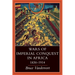 Wars of Imperial Conquest in Africa, 1830--1914