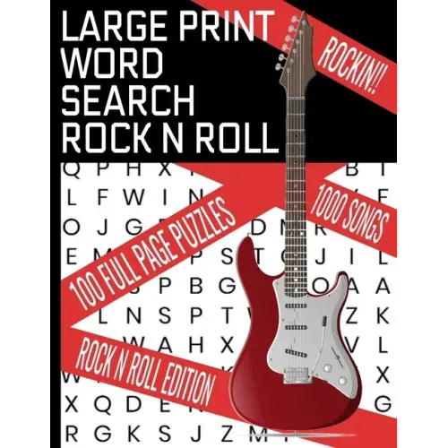 Large Print Word Search Rock N Roll: This Word Find Puzzle Book Covers Decades of the Best Rock - 100 Word Search Puzzles - 1000 Songs in All - Makes