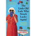 The Little Old Lady Who Struck Lucky Again!