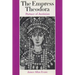 The Empress Theodora: Partner of Justinian