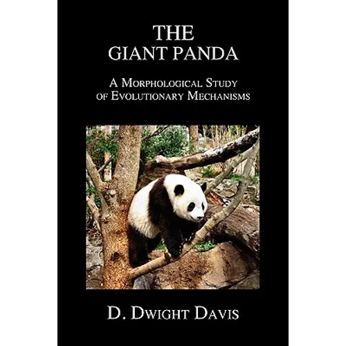 The Giant Panda: A Morphological Study of Evolutionary Mechanisms
