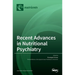 Recent Advances in Nutritional Psychiatry