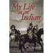 My Life as an Indian