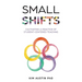 Small Shifts: Cultivating a Practice of Student-Centered Teaching