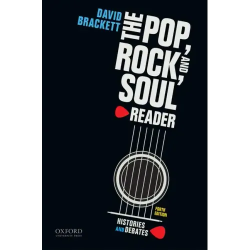 The Pop, Rock, and Soul Reader: Histories and Debates