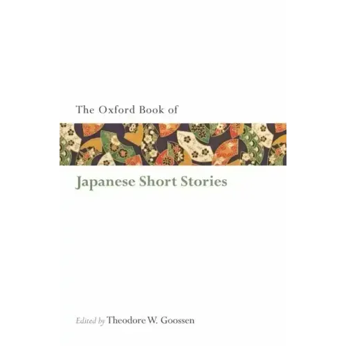 The Oxford Book of Japanese Short Stories