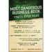The Most Dangerous Business Book You'll Ever Read