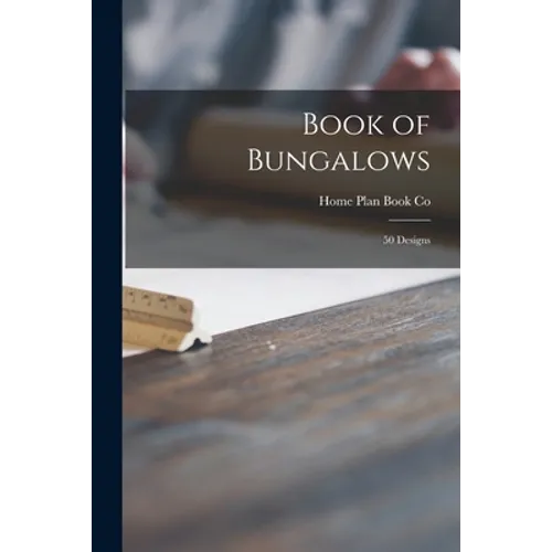 Book of Bungalows: 50 Designs
