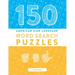 150 American Sign Language Word Search Puzzles: ASL Fingerspelling Alphabet Games (Volume 1)