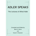 Adler Speaks: The Lectures of Alfred Adler