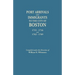 Port Arrivals and Immigrants to the City of Boston, 1715-1716 and 1762-1769