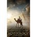 Ancient Egypt: Egyptology - The Study of Ancient Egyptian History