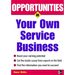 Opportunities in Your Own Service Business