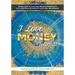 I Love Money Journal: Learn How to Give and Receive Prosperity in a Continuous Flow of Love and Abundance