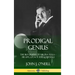 Prodigal Genius: The Biography of Nikola Tesla; His Life, Legacy and Journals (Hardcover)
