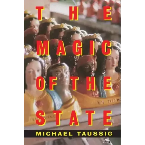 The Magic of the State