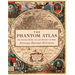 The Phantom Atlas: The Greatest Myths, Lies and Blunders on Maps