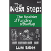 The Next Step: The Realities of Funding a Startup