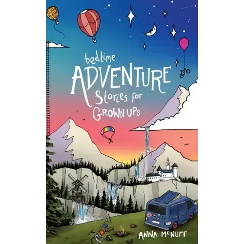 Bedtime Adventure Stories for Grown Ups