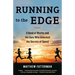 Running to the Edge: A Band of Misfits and the Guru Who Unlocked the Secrets of Speed
