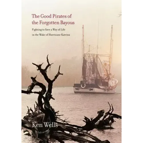 Good Pirates of the Forgotten Bayous