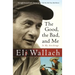 The Good, the Bad, and Me: In My Anecdotage