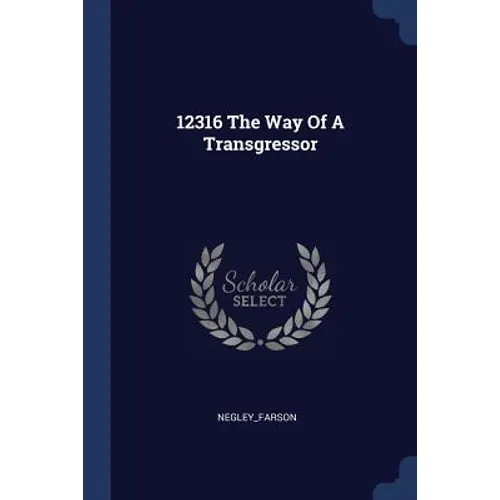 12316 The Way Of A Transgressor
