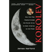Korolev: How One Man Masterminded the Soviet Drive to Beat America to the Moon