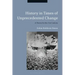 History in Times of Unprecedented Change: A Theory for the 21st Century