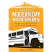 Tales of Modern Day Mountain Men