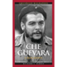 Che Guevara: A Biography