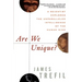 Are We Unique: A Scientist Explores the Unparalleled Intelligence of the Human Mind