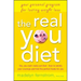 The Real You Diet: Your Personal Program for Lasting Weight Loss