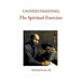 Understanding the Spiritual Exercises: Text and Commentary: A Handbook for Retreat Directors