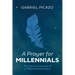 A Prayer for Millennials: The Spiritual Journey of a Millennial Adventurer