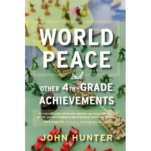 World Peace and Other 4th-Grade Achievements