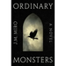 Ordinary Monsters