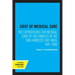 Cost of Medical Care: The Expenditures for Medical Care of 455 Families in the San Francisco Bay Area, 1947-1948
