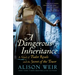 A Dangerous Inheritance: A Novel of Tudor Rivals and the Secret of the Tower