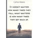 It doesn't matter how many times they fall, what matters is how many times they get back up.: A true story that Otto told me in one whole night