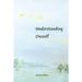 Understanding Oneself