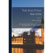 The Scottish Nation: Or. the Surnames, Families, Literature, Honours, and Biographical History of the People of Scotland; Volume 1