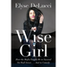 Wise Girl: How the Mafia Taught Me to Succeed on Wall Street... and in Comedy
