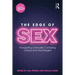 The Edge of Sex: Navigating a Sexually Confusing Culture from the Margins