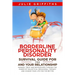 Borderline Personality Disorder Survival Guide for You and Your Relationship: Manage, Treat and Recover BPD Through the Power of Dialectical Behaviora